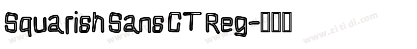 Squarish Sans CT Reg字体转换